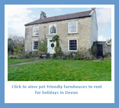 Pet Friendly Farmhouses To Rent In Devon